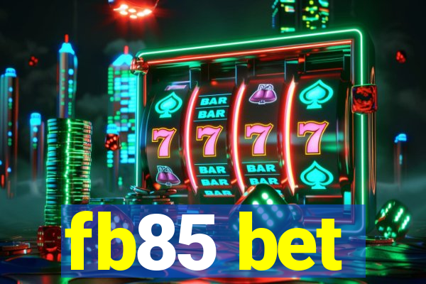 fb85 bet